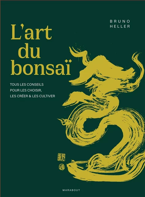 L'art du bonsaï - Bruno Heller - Marabout