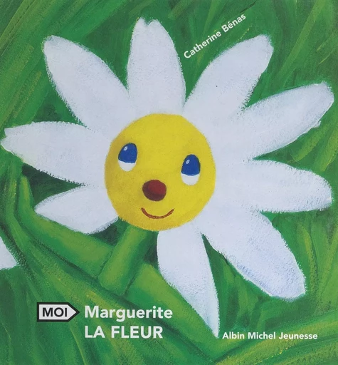 Marguerite la fleur - Catherine Bénas - FeniXX réédition numérique