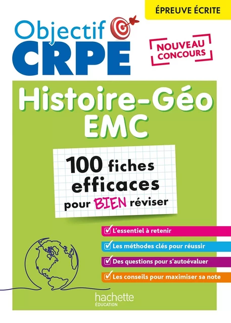 Objectif CRPE 2025 - Histoire-Géographie-EMC -100 fiches efficaces pour bien réviser -épreuve écrite - Laurent Bonnet, Julien Cuminetto - Hachette Éducation