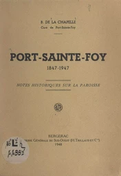 Port-Sainte-Foy, 1847-1947