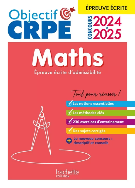 Objectif CRPE 2025 - Maths - épreuve écrite d'admissibilité - Erik Kermorvant, Emmanuelle Servat, Katia Odiot, Joseph Sansonetti, Jean-Christophe Tomasi - Hachette Éducation