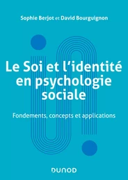 Le Soi et l'identité en psychologie sociale