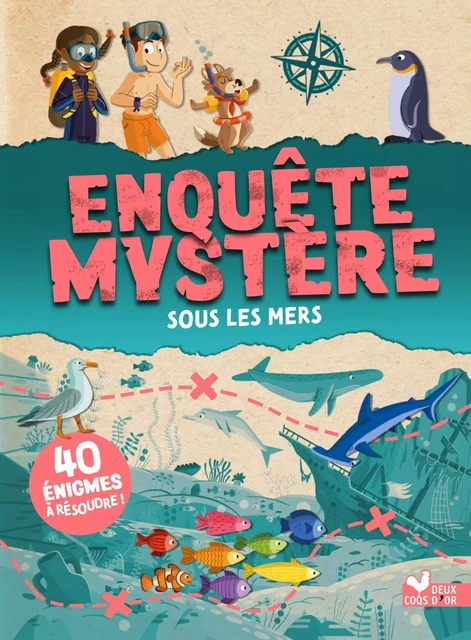 Enquête mystère - Sous les mers - Catherine Mollica - Deux Coqs d'Or