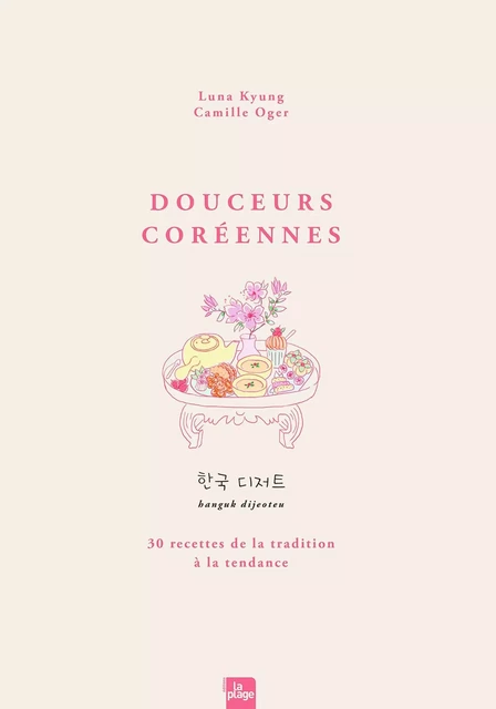 Douceurs Coréennes - Luna Kyung, Camille Oger - La Plage