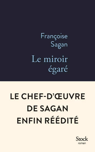 Le miroir égaré - Françoise Sagan - Stock