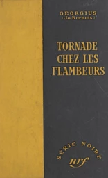 Tornade chez les flambeurs