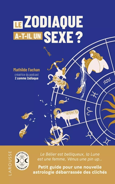 Le zodiaque a-t-il un sexe ? - Mathilde Fachan - Larousse