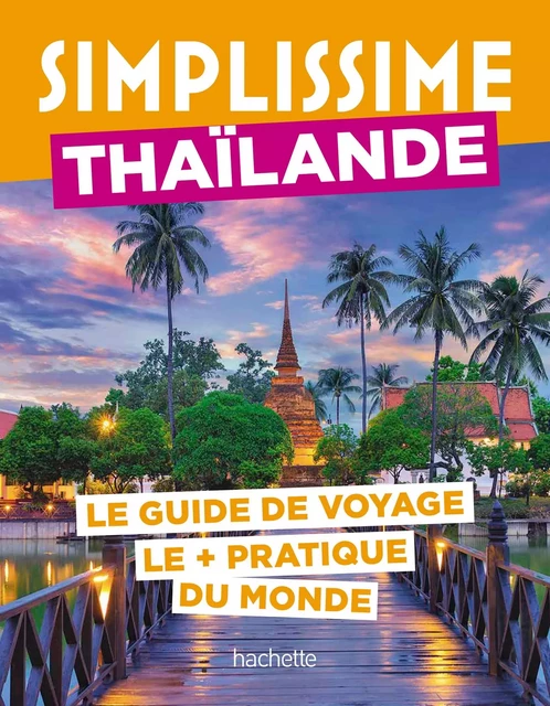 Thaïlande Guide Simplissime -  Collectif - Hachette Tourisme