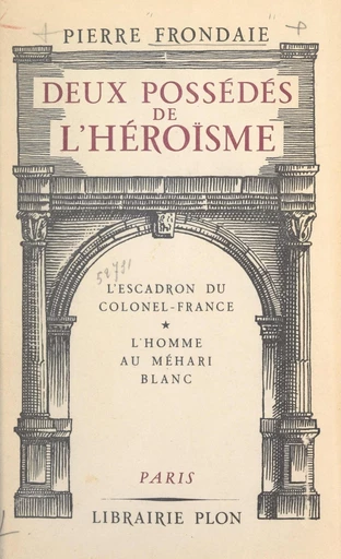 Deux possédés de l'héroïsme - Pierre Frondaie - FeniXX réédition numérique