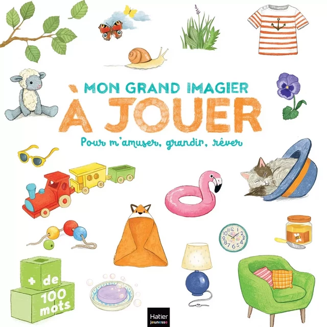 Mon grand imagier à jouer - Pour s'amuser, grandir, rêver -  - Hatier Jeunesse