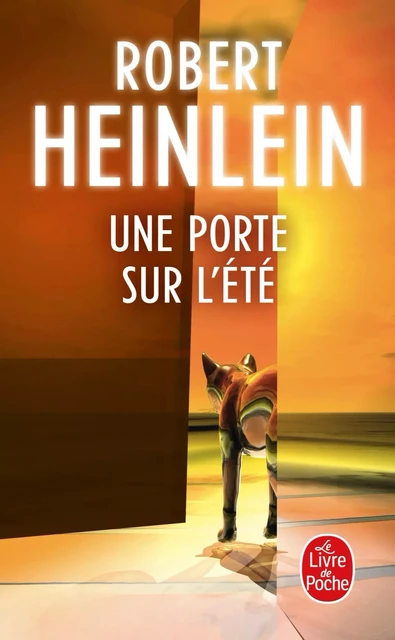 Une porte sur l'été - Robert Heinlein - Le Livre de Poche