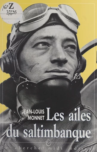 Les ailes du saltimbanque - Jean-Louis Monnet - FeniXX réédition numérique