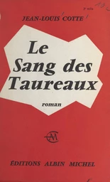 Le sang des taureaux