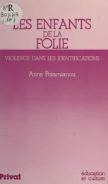 Les enfants de la folie