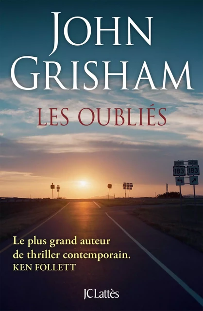 Les oubliés - John Grisham - JC Lattès