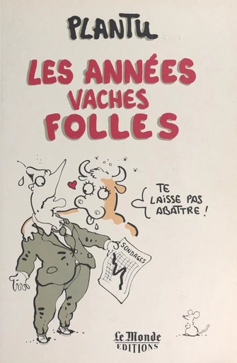 Les années vaches folles - Christian Massol, Brigitte Rocquin - FeniXX réédition numérique