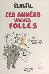 Les années vaches folles