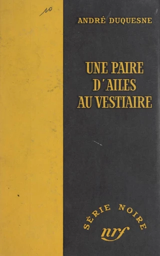 Une paire d'ailes au vestiaire - André Duquesne - FeniXX réédition numérique