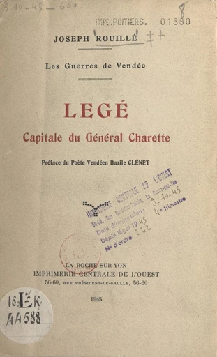 Les guerres de Vendée. Legé, capitale du général Charette - Joseph Rouillé - FeniXX réédition numérique