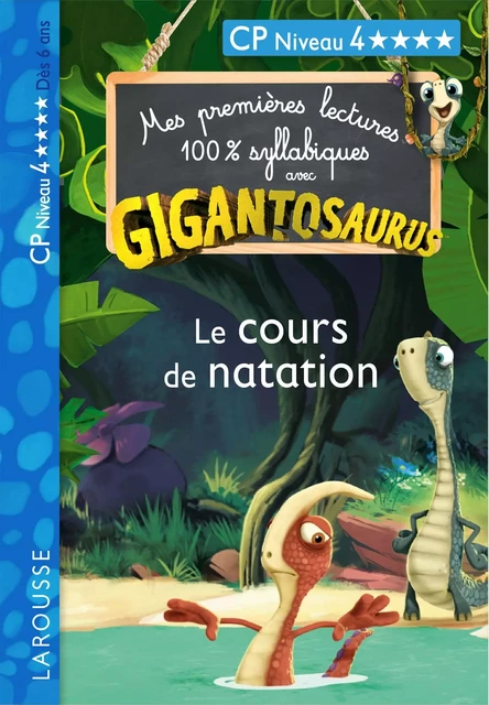 GIGANTOSAURUS 1ères lectures le cours de natation - Madame Aurélia Onyszko-Leclaire - Larousse