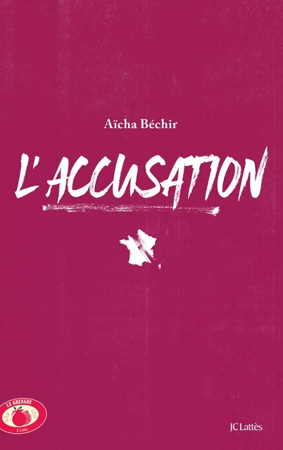 L'accusation - Aïcha Béchir - JC Lattès