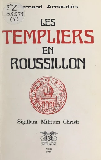 Les Templiers en Roussillon - Fernand Arnaudiès - FeniXX réédition numérique