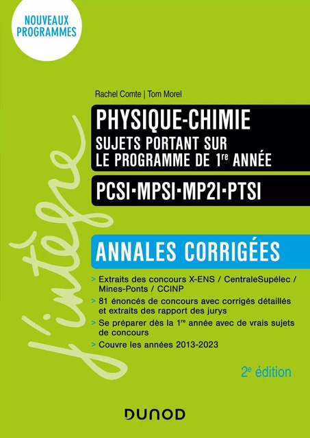 Physique-Chimie sujets portant sur le programme de 1re année - Annales corrigées - 2e éd. - Rachel Comte, Tom Morel - Dunod