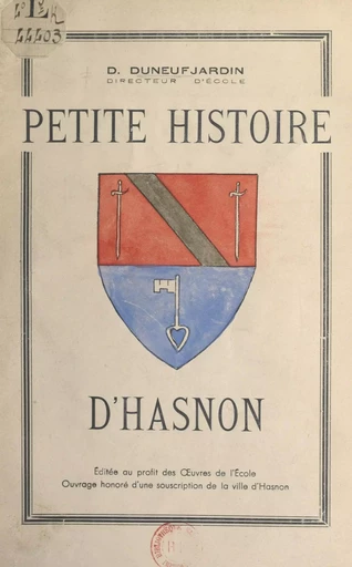 Petite histoire d'Hasnon - D. Duneufjardin - FeniXX réédition numérique