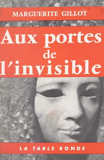 Aux portes de l'invisible - Marguerite Gillot - FeniXX réédition numérique