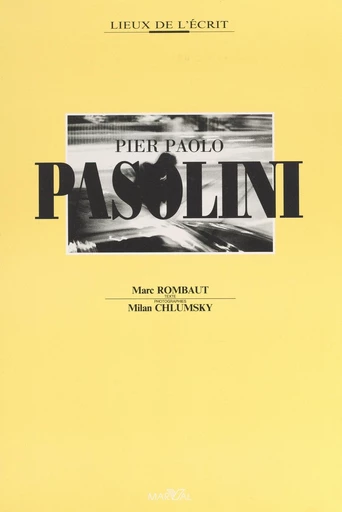 Pier Paolo Pasolini - Marc Rombaut - FeniXX réédition numérique