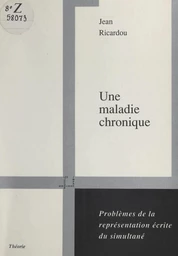 Une maladie chronique