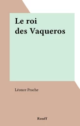 Le roi des Vaqueros