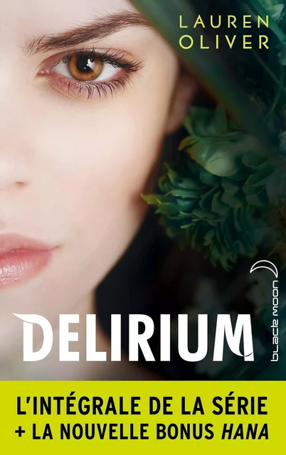 L'intégrale de la série Delirium - Lauren Oliver - Hachette Black Moon