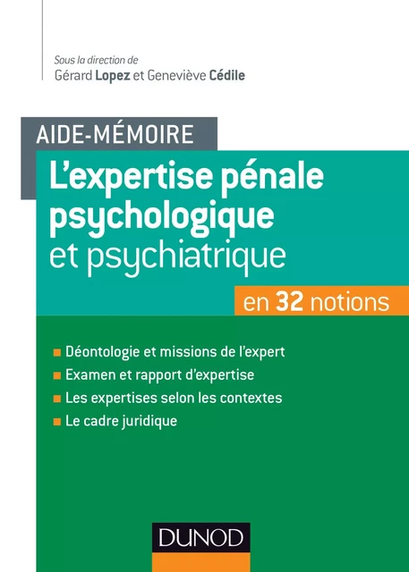 L'aide-mémoire de l'expertise pénale psychiatrique et psychologique - Gérard Lopez, Geneviève Cedile - Dunod