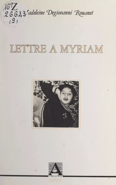 Lettre à Myriam - Madeleine Degiovanni Rouanet - FeniXX réédition numérique