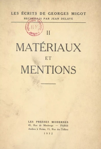 Les écrits de Georges Migot (2). Matériaux et mentions - Georges Migot - FeniXX réédition numérique