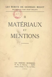 Les écrits de Georges Migot (2). Matériaux et mentions