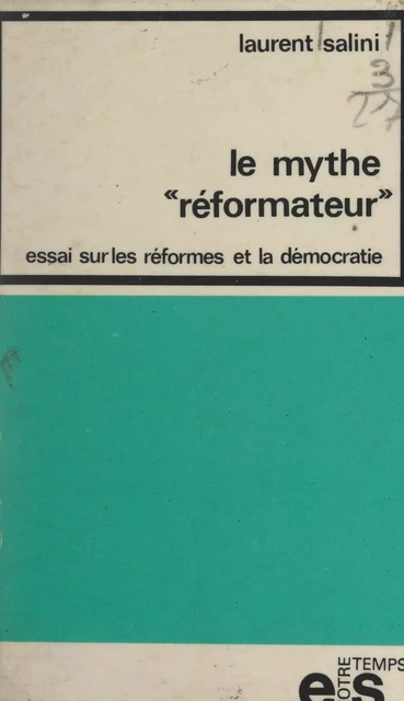 Le mythe réformateur - Laurent Salini - FeniXX réédition numérique