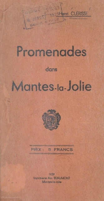 Promenades dans Mantes-la-Jolie - Henri Clérisse - FeniXX rédition numérique