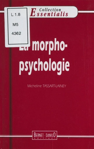 La morphopsychologie - Micheline Tassart-Lainey - FeniXX réédition numérique