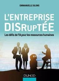 L'entreprise disruptée