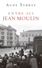 Entre ici Jean Moulin