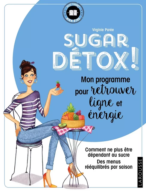 Sugar Détox - Virginie Parée - Larousse