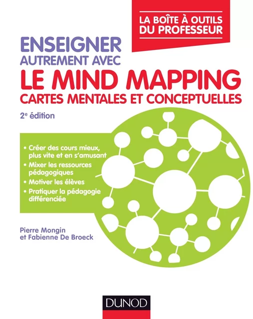 Enseigner autrement avec le Mind Mapping - Pierre Mongin, Fabienne de Broeck - Dunod