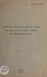 Les duels à Poitiers et dans la Vienne au cours de la 1ère moitié du 19e siècle