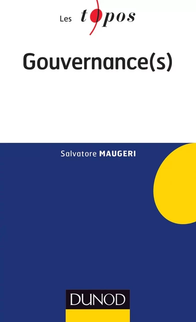 Gouvernance (s) - Salvatore Maugeri - Dunod