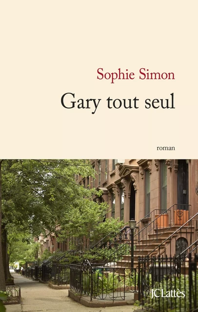 Gary tout seul - Sophie Simon - JC Lattès