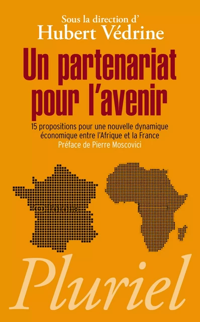 Un partenariat pour l'avenir - Hubert Védrine - Fayard/Pluriel