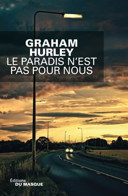 Le paradis n'est pas pour nous - Graham Hurley - Le Masque