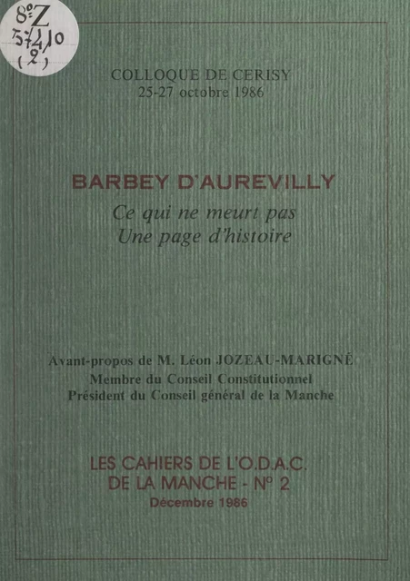 Barbey d'Aurevilly : ce qui ne meurt pas, une page d'histoire -  Centre culturel international de Cerisy-la-Salle (Manche),  Collectif - FeniXX réédition numérique